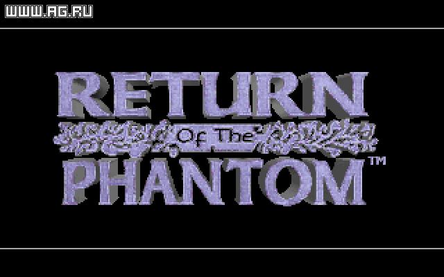 Return of the Phantom