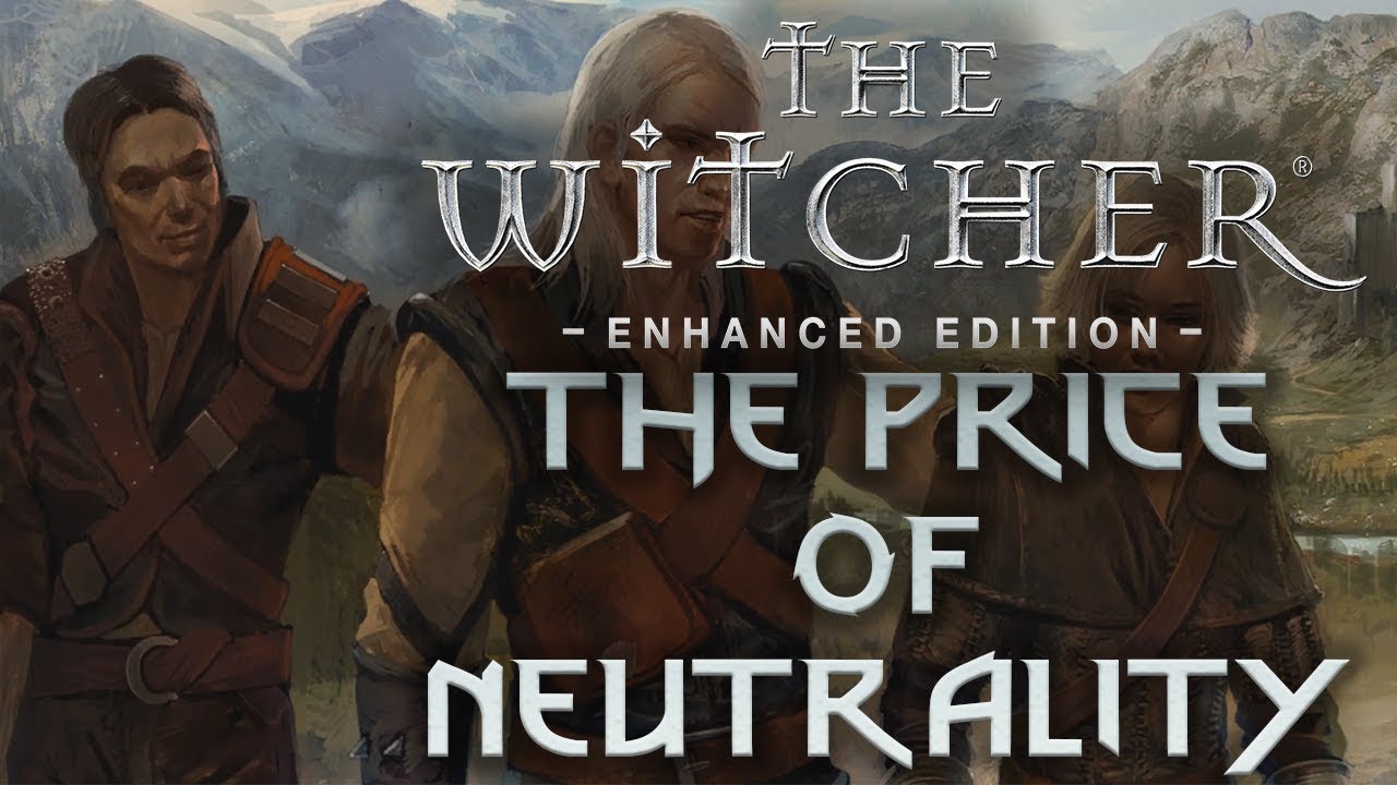 The Witcher - The Price of Neutrality